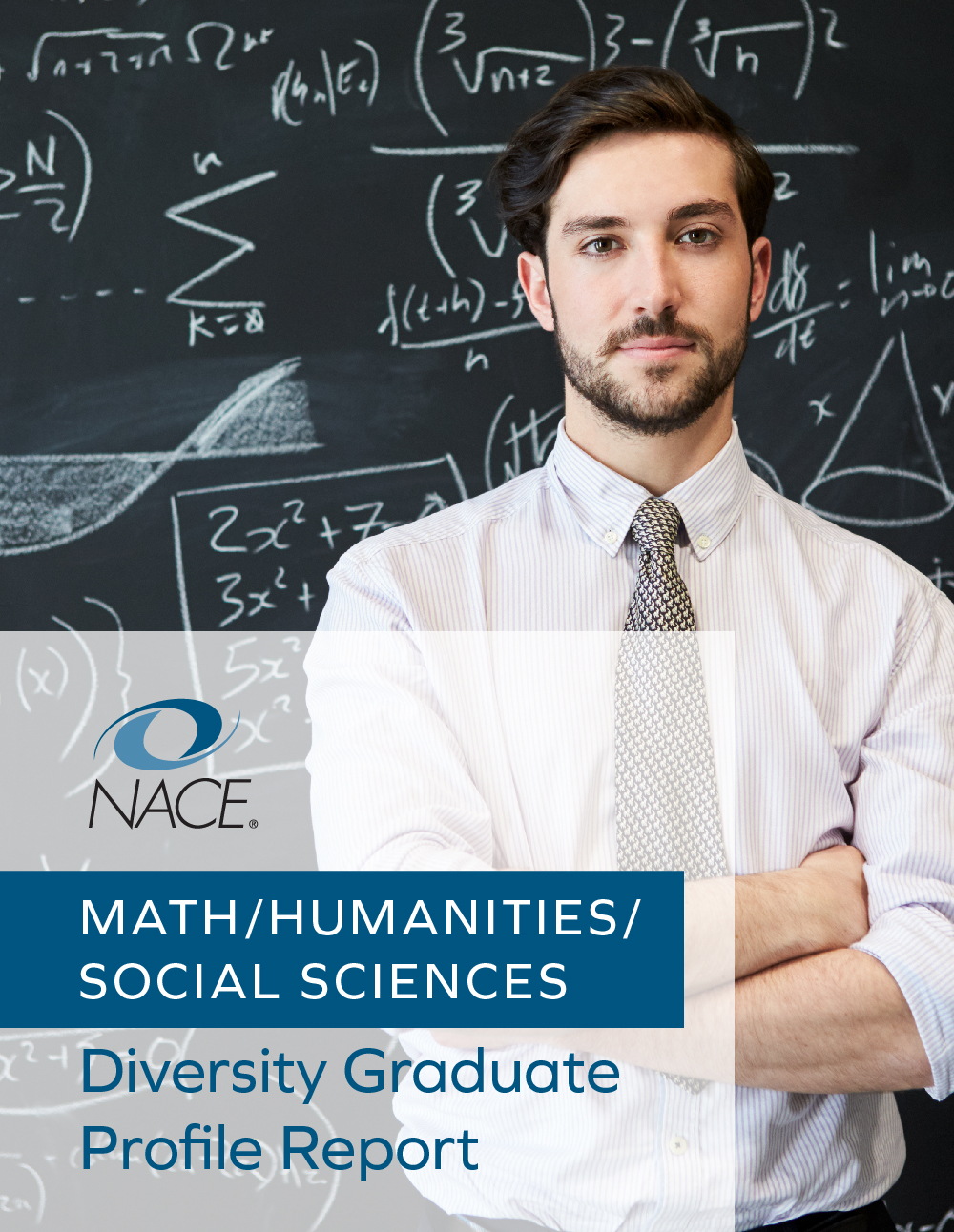 NACE Diversity Graduate Profile Report: Math/Humanities/Social Science